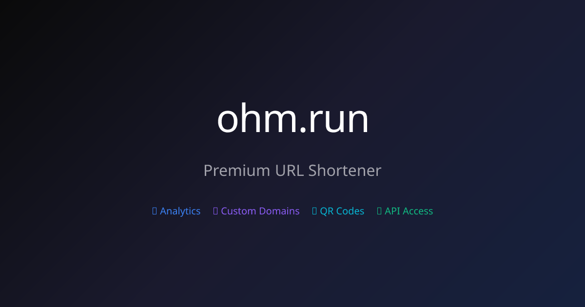 ohm.run - Premium URL Shortener